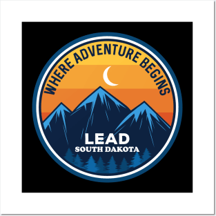 Lead South Dakota Where Adventure Begins Posters and Art